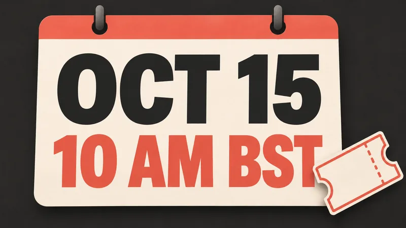 Concept calendar showing October 15 and 10 a.m. BST beside an unbranded ticket.