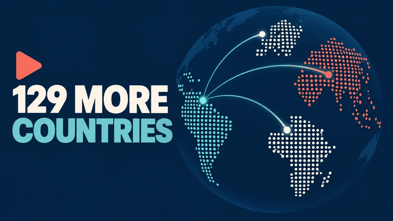 A sparse dotted globe with four separated broadcast clusters and a play symbol beside the words 129 MORE COUNTRIES.