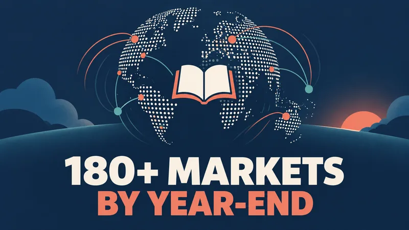 An open book sits in the center of an abstract dotted globe with sound-wave arcs beside the words 180+ MARKETS and BY YEAR-END.