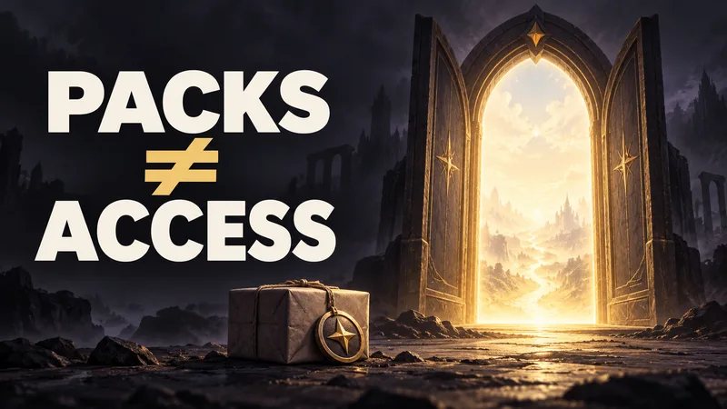 A glowing generic fantasy gateway stands beside a small sealed parcel under the words PACKS ≠ ACCESS.